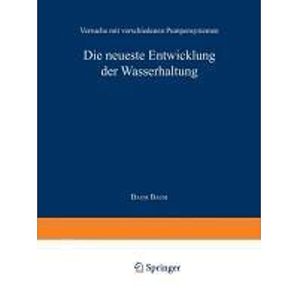 Die neueste Entwicklung der Wasserhaltung. Versuche mit verschiedenen Pumpensystemen, Baum Baum