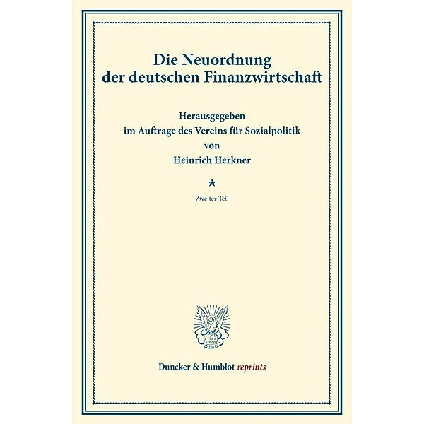 Die Neuordnung der deutschen Finanzwirtschaft.