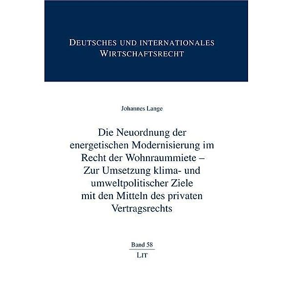Die Neuordnung der energetischen Modernisierung im Recht der Wohnraummiete - Zur Umsetzung klima- und umweltpolitischer, Johannes Lange