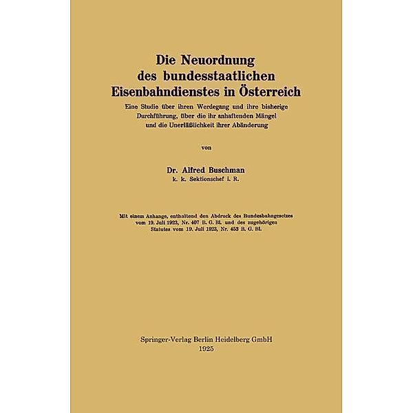 Die Neuordnung des bundesstaatlichen Eisenbahndienstes in Österreich, Alfred Buschman