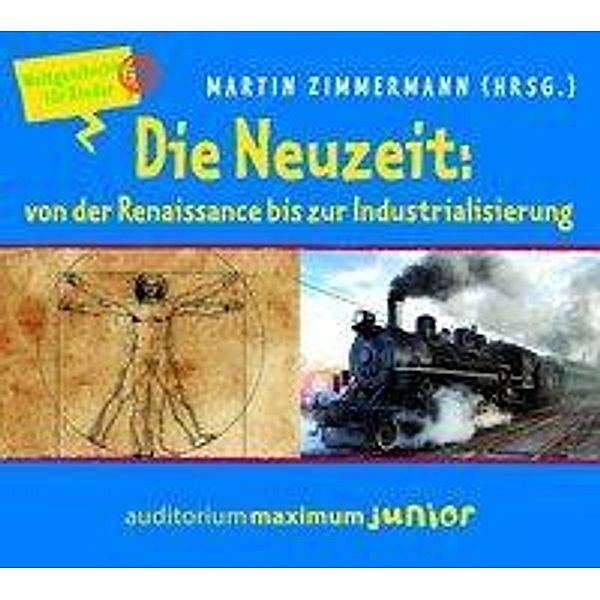 Die Neuzeit: von der Renaissance bis zur Industrialisierung, 2 Audio-CDs, Klaus Bringmann