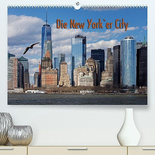 Die New Yorker City (Premium, hochwertiger DIN A2 Wandkalender 2023, Kunstdruck in Hochglanz), Franz Tangermann