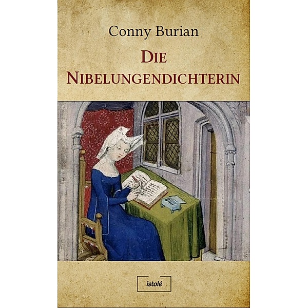 Die Nibelungendichterin, Conny Burian