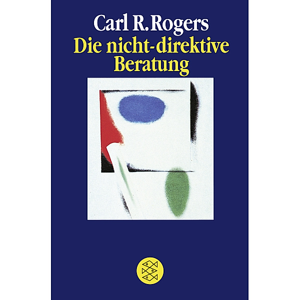 Die nicht-direktive Beratung, Carl R. Rogers