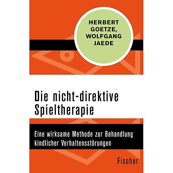 Die nicht-direktive Spieltherapie, Herbert Goetze, Wolfgang Jaede