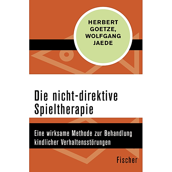 Die nicht-direktive Spieltherapie, Herbert Goetze, Wolfgang Jaede