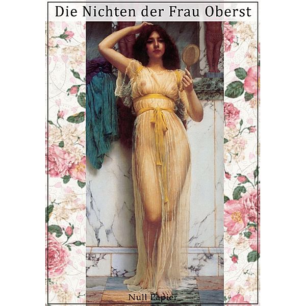 Die Nichten der Frau Oberst / Erotik bei Null Papier, Guy de Maupassant