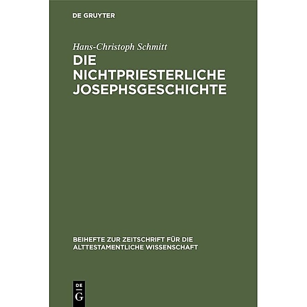 Die nichtpriesterliche Josephsgeschichte, Hans-Christoph Schmitt