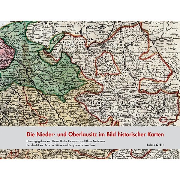 Die Nieder- und Oberlausitz im Bild historischer Karten