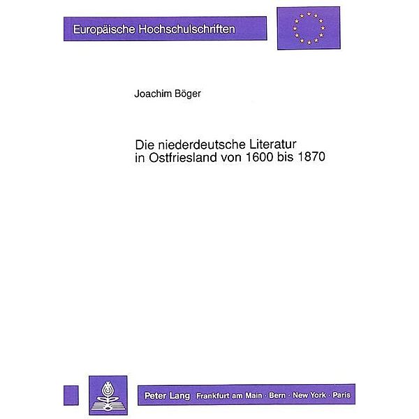 Die niederdeutsche Literatur in Ostfriesland von 1600 bis 1870, Joachim Böger