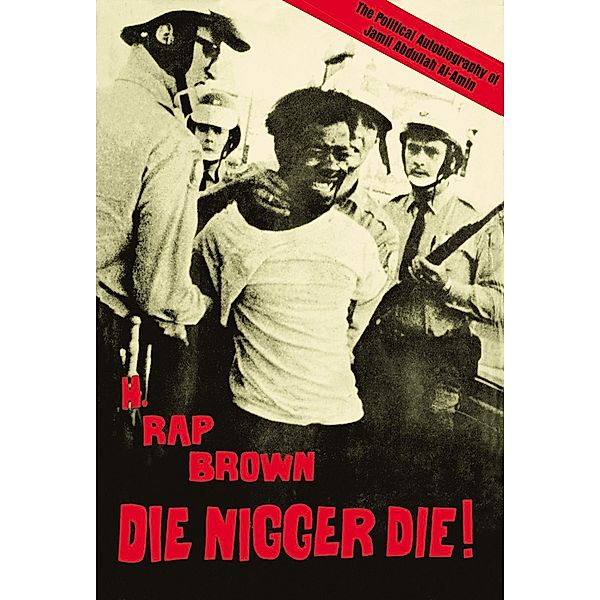 Die Nigger Die!, H. Rap (Jamil Abdullah Al-Amin) Brown