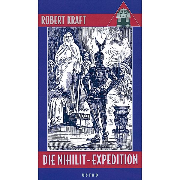 Die Nihilit-Expedition / Edition Ustad, Robert Kraft