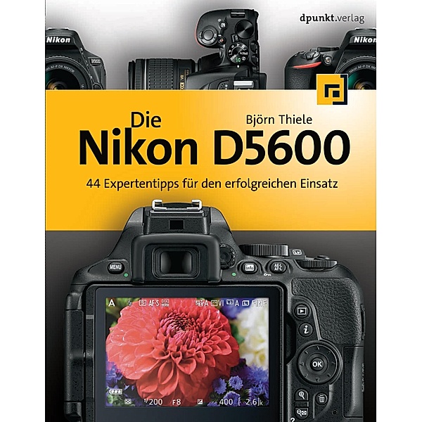 Die Nikon D5600, Björn Thiele