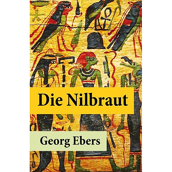 Die Nilbraut, Georg Ebers