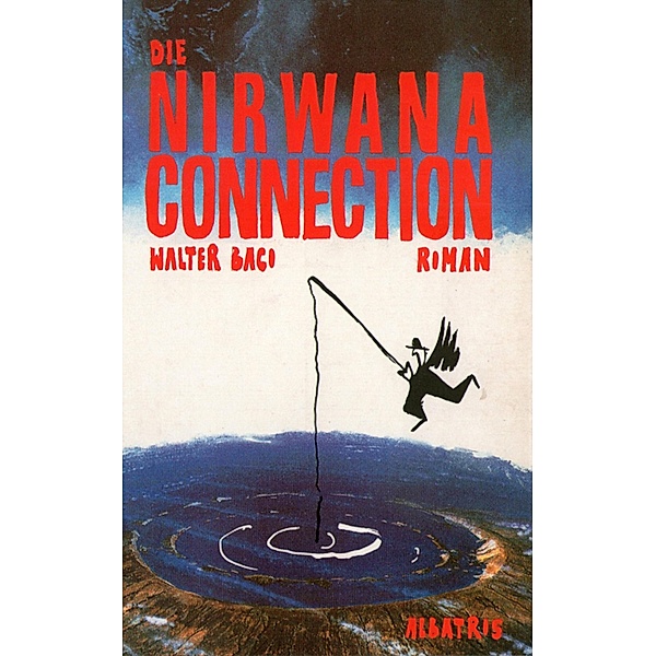 Die Nirwana Connection, Walter Baco