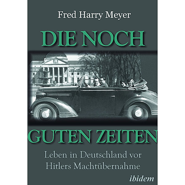 Die noch guten Zeiten (1905-1932), Fred H. Meyer