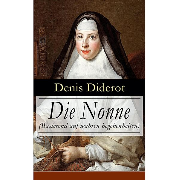 Die Nonne (Basierend auf wahren begebenheiten), Denis Diderot