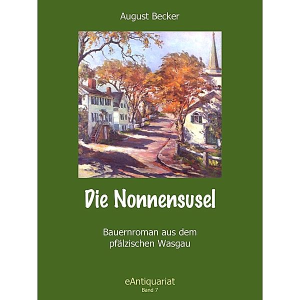 Die Nonnensusel / eAntiquariat Bd.7, August Becker