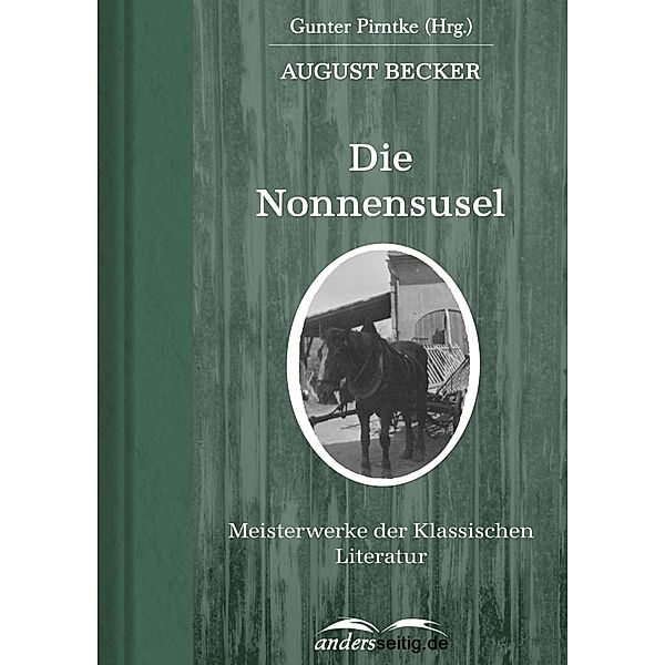 Die Nonnensusel / Meisterwerke der Klassischen Literatur, August Becker