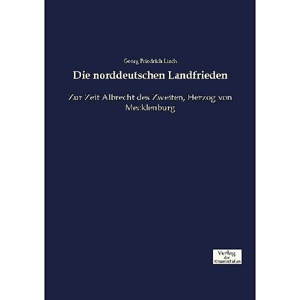 Die norddeutschen Landfrieden, Georg Friedrich Lisch