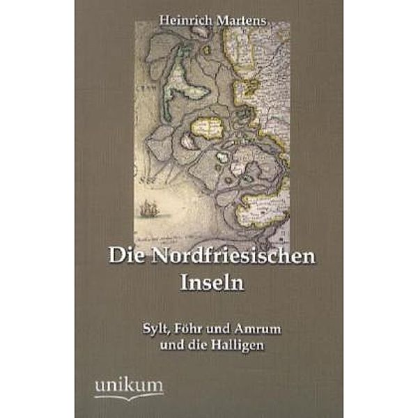 Die Nordfriesischen Inseln, Heinrich Martens