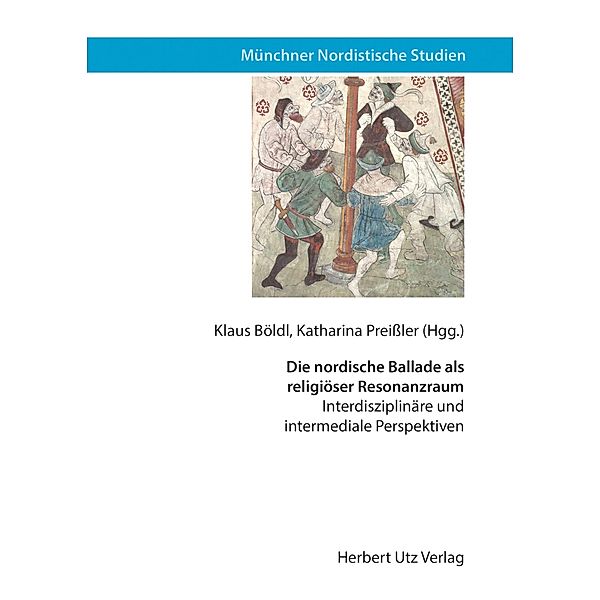 Die nordische Ballade als religiöser Resonanzraum / Münchner Nordistische Studien Bd.32