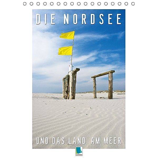 Die Nordsee und das Land am Meer (Tischkalender 2018 DIN A5 hoch), CALVENDO