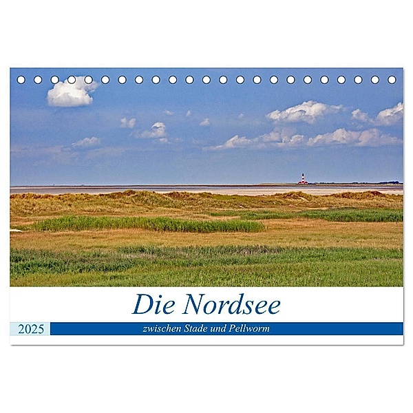 Die Nordsee zwischen Stade und Pellworm (Tischkalender 2025 DIN A5 quer), CALVENDO Monatskalender, Calvendo, Gisela Braunleder
