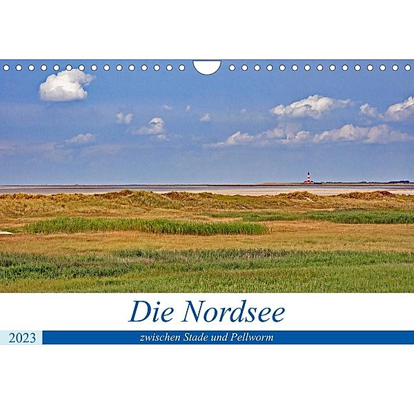 Die Nordsee zwischen Stade und Pellworm (Wandkalender 2023 DIN A4 quer), Gisela Braunleder