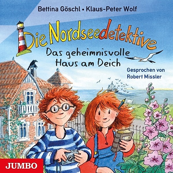 Die Nordseedetektive - 1 - Das geheimnisvolle Haus am Deich, Klaus-Peter Wolf, Bettina Göschl