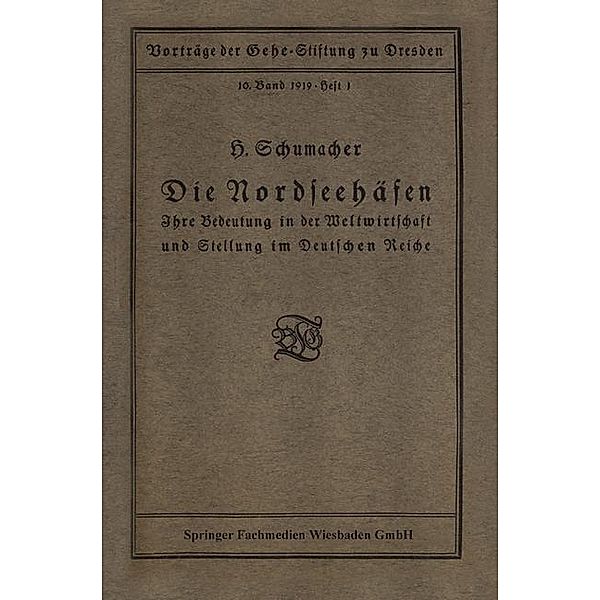 Die Nordseehäfen, Hermann Schumacher