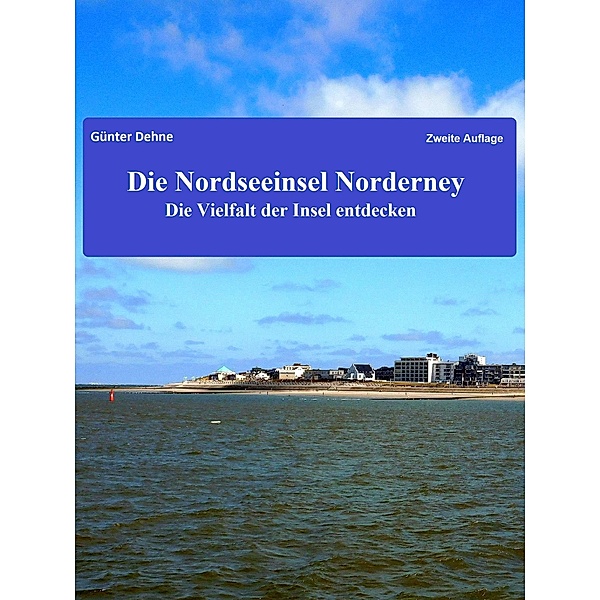 Die Nordseeinsel Norderney, Günter Dehne