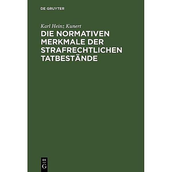 Die normativen Merkmale der strafrechtlichen Tatbestände, Karl Heinz Kunert