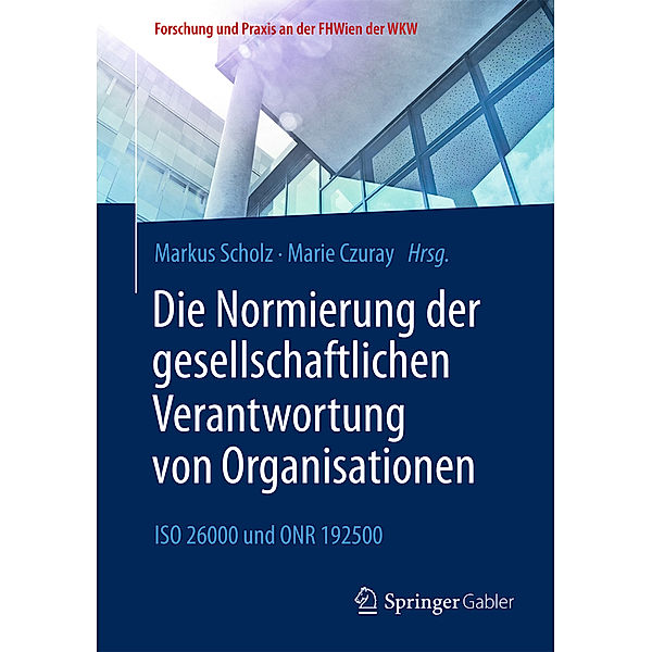 Die Normierung der gesellschaftlichen Verantwortung von Organisationen