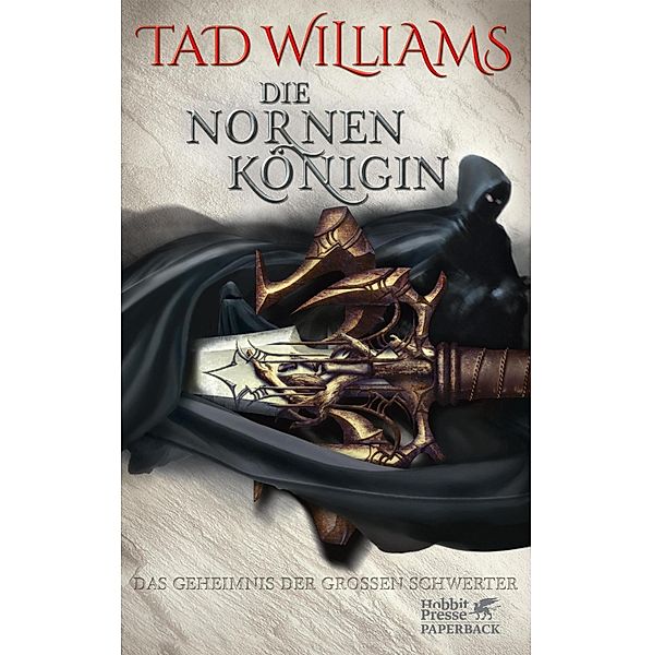 Die Nornenkönigin / Das Geheimnis der Grossen Schwerter Bd.3, Tad Williams