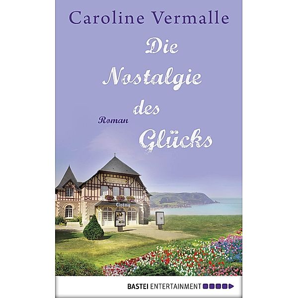 Die Nostalgie des Glücks, Caroline Vermalle