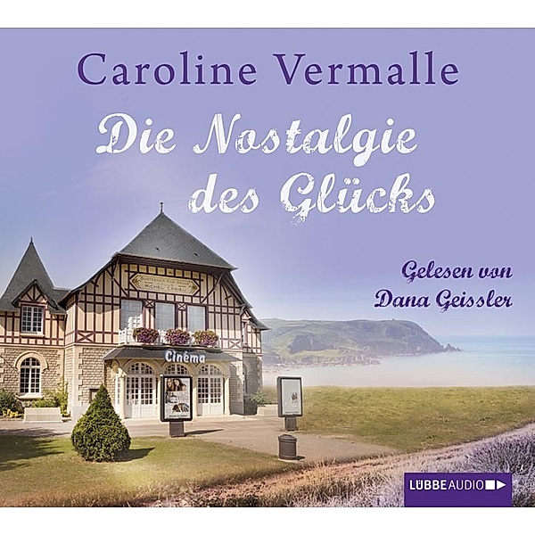 Die Nostalgie des Glücks, 4 CDs, Caroline Vermalle