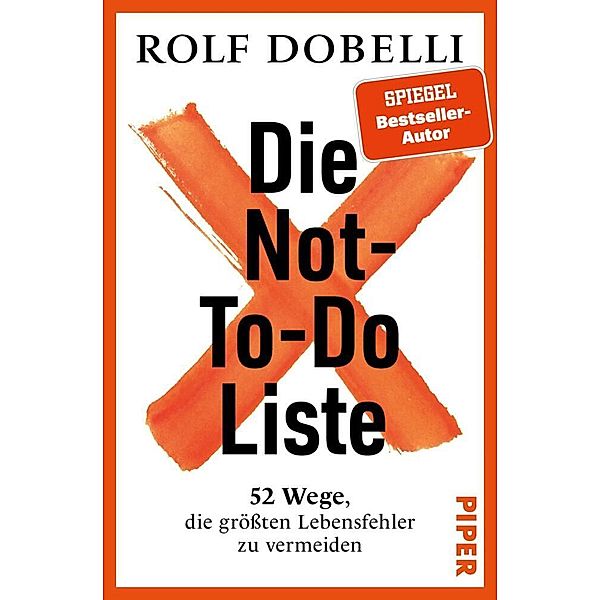 Die Not-To-Do-Liste, Rolf Dobelli
