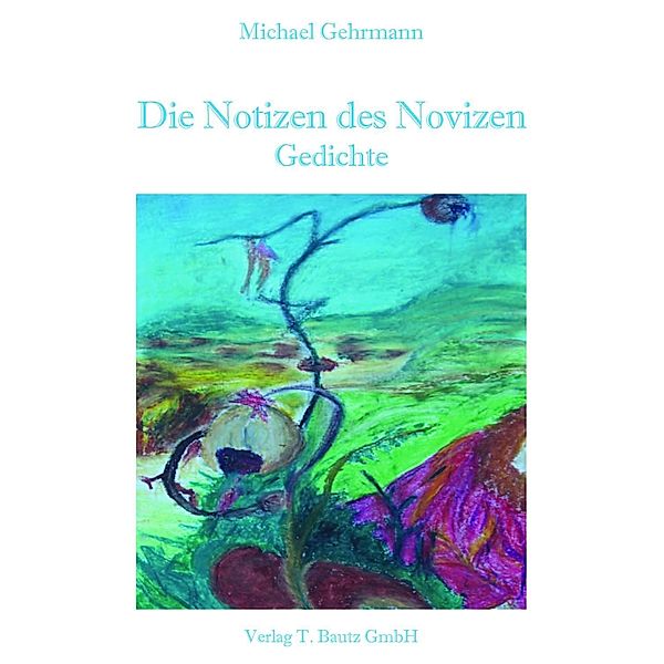 Die Notizen des Novizen, Michael Gehrmann