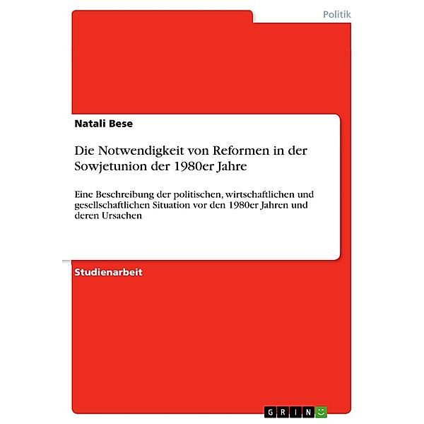 Die Notwendigkeit von Reformen in der Sowjetunion der 1980er Jahre, Natali Bese