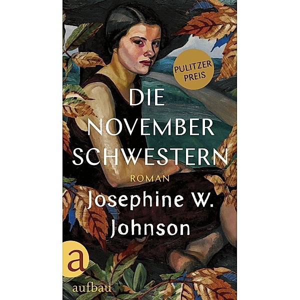 Die November-Schwestern, Josephine W. Johnson