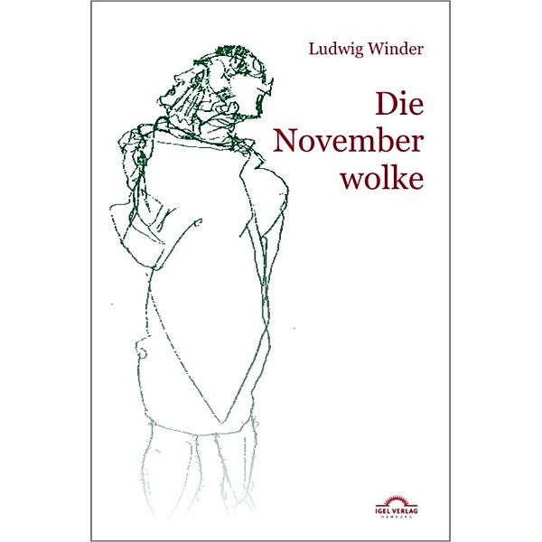 Die Novemberwolke / Igel-Verlag, Dieter Sudhoff, Ludwig Winder