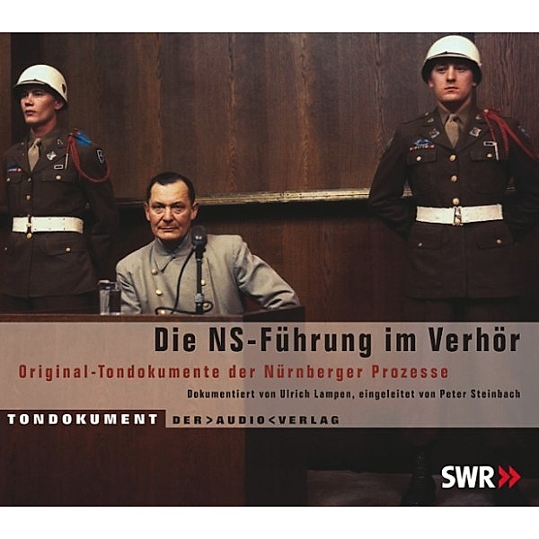 Die NS-Führung im Verhör, Ulrich Lampen (Herausgeber)