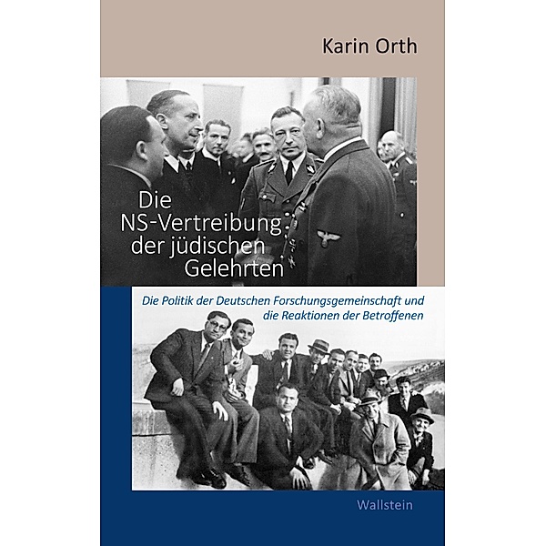 Die NS-Vertreibung der jüdischen Gelehrten, Karin Orth