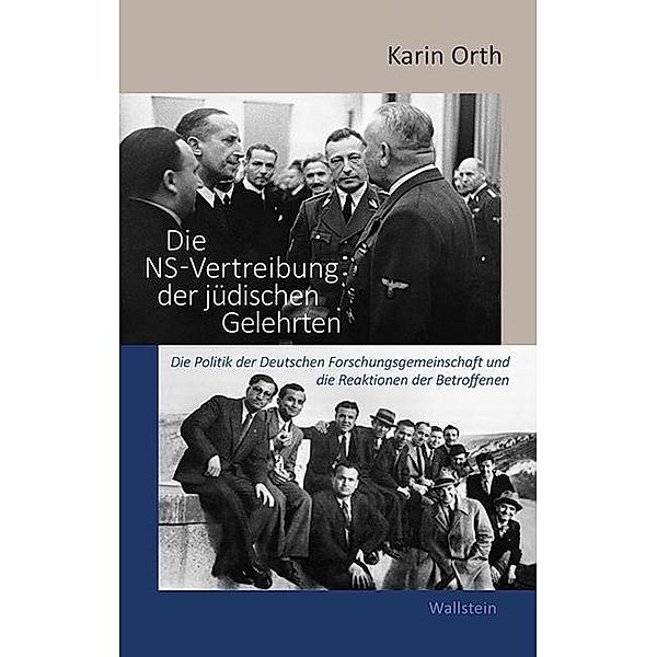 Die NS-Vertreibung der jüdischen Gelehrten, Karin Orth