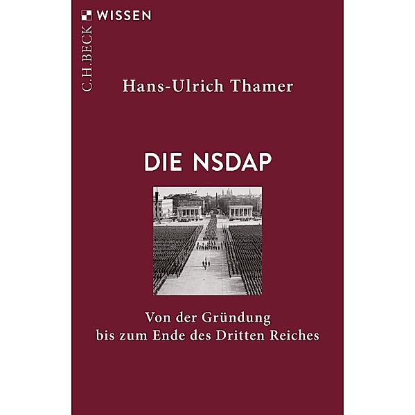 Die NSDAP / Beck'sche Reihe Bd.2911, Hans-Ulrich Thamer