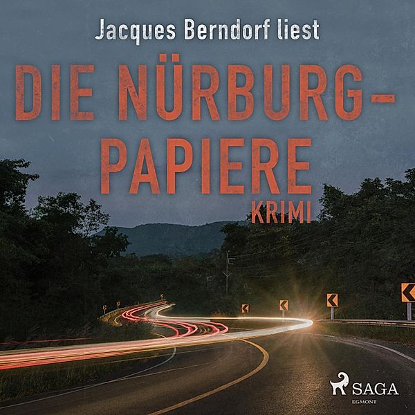 Die Nürburg-Papiere (Kriminalroman aus der Eifel) (Ungekürzt), Jacques Berndorf