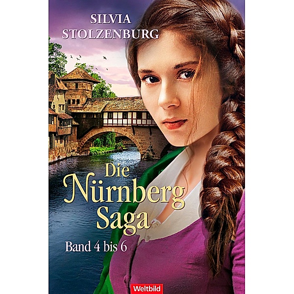 Die Nürnberg-Saga II / Die Nürnberg Saga Bd.4-6, Silvia Stolzenburg