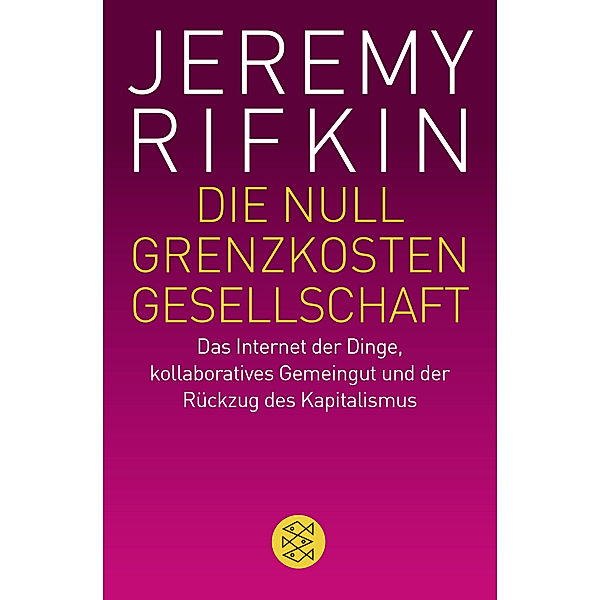 Die Null-Grenzkosten-Gesellschaft, Jeremy Rifkin