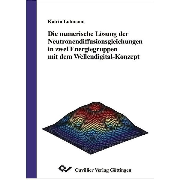 Die numerische Lösung der Neutronendiffusionsgleichungen in zwei Energiegruppen mit dem wellendigital-Konzept